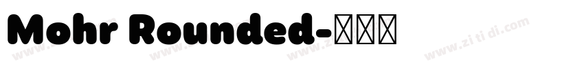 Mohr Rounded字体转换